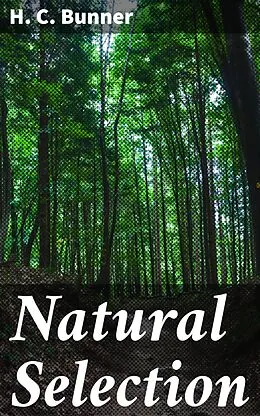 E-Book (epub) Natural Selection von H. C. Bunner