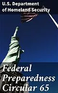 E-Book (epub) Federal Preparedness Circular 65 von U.S. Department of Homeland Security