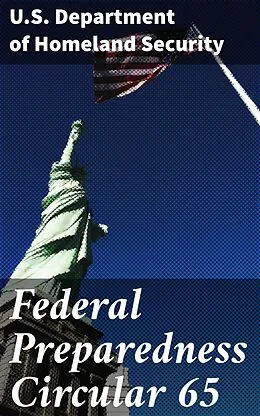 E-Book (epub) Federal Preparedness Circular 65 von U.S. Department of Homeland Security