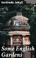 E-Book (epub) Some English Gardens von Gertrude Jekyll