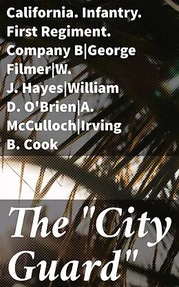 E-Book (epub) The 'City Guard' von George Filmer, William D. O'Brien, A. McCulloch