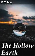 E-Book (epub) The Hollow Earth von F. T. Ives