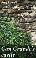 E-Book (epub) Can Grande's castle von Amy Lowell