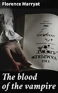 E-Book (epub) The blood of the vampire von Florence Marryat
