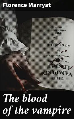 E-Book (epub) The blood of the vampire von Florence Marryat