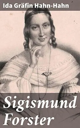 E-Book (epub) Sigismund Forster von Ida Gräfin Hahn-Hahn