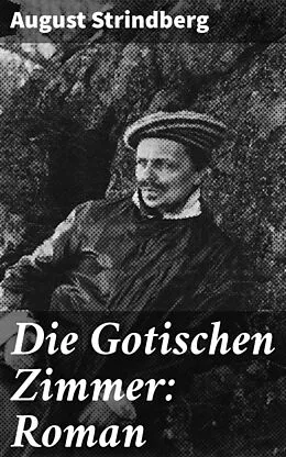 E-Book (epub) Die Gotischen Zimmer: Roman von August Strindberg