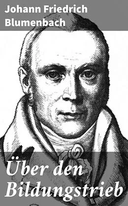 E-Book (epub) Über den Bildungstrieb von Johann Friedrich Blumenbach