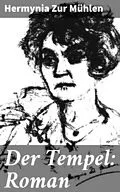 E-Book (epub) Der Tempel: Roman von Hermynia Zur Mühlen