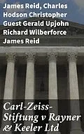 E-Book (epub) Carl-Zeiss-Stiftung v Rayner &amp; Keeler Ltd von James Reid, Charles Hodson Christopher Guest Gerald Upjohn Richard Wilberfor