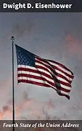 E-Book (epub) Fourth State of the Union Address von Dwight D. Eisenhower