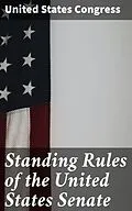 E-Book (epub) Standing Rules of the United States Senate von United States Congress