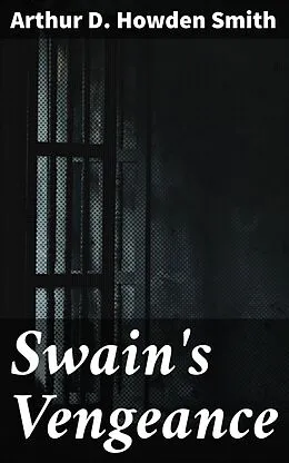 E-Book (epub) Swain's Vengeance von Arthur D. Howden Smith