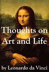 eBook (epub) Thoughts on Art and Life by Leonardo da Vinci de Leonardo da Vinci