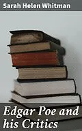 E-Book (epub) Edgar Poe and his Critics von Sarah Helen Whitman
