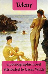 E-Book (epub) Teleny: a pornographic novel attributed to Oscar Wilde von Oscar Wilde