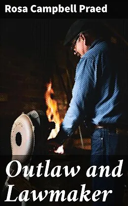 E-Book (epub) Outlaw and Lawmaker von Rosa Campbell Praed