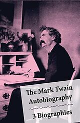 E-Book (epub) The Mark Twain Autobiography + 3 Biographies von Mark Twain
