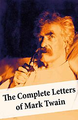 eBook (epub) The Complete Letters of Mark Twain de Mark Twain