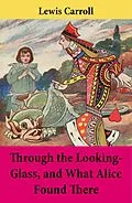 E-Book (epub) Through the Looking-Glass, and What Alice Found There von Lewis Carroll