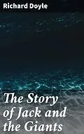 E-Book (epub) The Story of Jack and the Giants von Richard Doyle