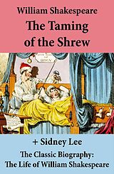 eBook (epub) The Taming of the Shrew (The Unabridged Play) + The Classic Biography de William Shakespeare