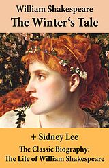 eBook (epub) The Winter's Tale (The Unabridged Play) + The Classic Biography de William Shakespeare, Sidney Lee