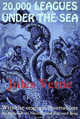 E-Book (epub) 20,000 Leagues Under the Sea (with the original illustrations by Alphonse de Neuville) von Jules Verne