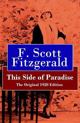 eBook (epub) This Side of Paradise - The Original 1920 Edition de F. Scott Fitzgerald