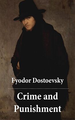 eBook (epub) Crime and Punishment (The Unabridged Garnett Translation) de Fyodor Dostoevsky