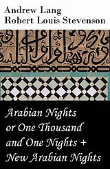 eBook (epub) Arabian Nights or One Thousand and One Nights (Andrew Lang) + New Arabian Nights (R. L. Stevenson) de Andrew Lang, Robert Louis Stevenson