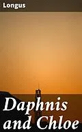 E-Book (epub) Daphnis and Chloe von Longus