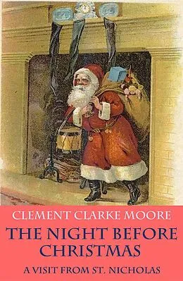 E-Book (epub) The Night before Christmas - or A Visit from St. Nicholas (with the original illustrations by Jessie Willcox Smith) von Clement Clarke Moore