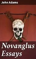 E-Book (epub) Novanglus Essays von John Adams