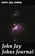 E-Book (epub) John Jay Johns Journal von John Jay Johns