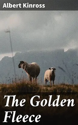 E-Book (epub) The Golden Fleece von Albert Kinross