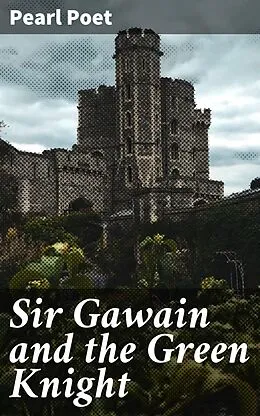 E-Book (epub) Sir Gawain and the Green Knight von Pearl Poet
