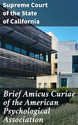 eBook (epub) Brief Amicus Curiae of the American Psychological Association de Supreme Court of the State of California