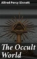 E-Book (epub) The Occult World von Alfred Percy Sinnett