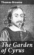 E-Book (epub) The Garden of Cyrus von Thomas Browne
