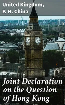 E-Book (epub) Joint Declaration on the Question of Hong Kong von United Kingdom, P. R. China