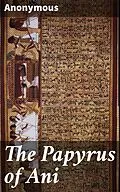 E-Book (epub) The Papyrus of Ani von Anonymous