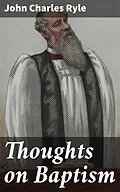 E-Book (epub) Thoughts on Baptism von John Charles Ryle