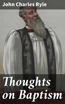 E-Book (epub) Thoughts on Baptism von John Charles Ryle