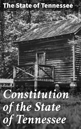 eBook (epub) Constitution of the State of Tennessee de The State of Tennessee