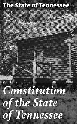 eBook (epub) Constitution of the State of Tennessee de The State of Tennessee