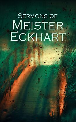 eBook (epub) Sermons of Meister Eckhart de Meister Eckhart