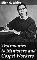 E-Book (epub) Testimonies to Ministers and Gospel Workers von Ellen G. White