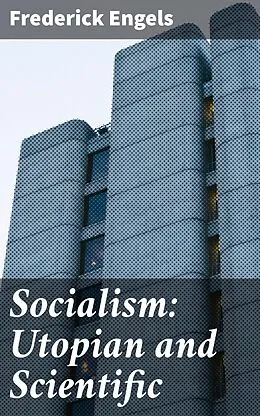 E-Book (epub) Socialism: Utopian and Scientific von Frederick Engels