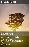 E-Book (epub) Lectures on the Proofs of the Existence of God von G. W. F. Hegel